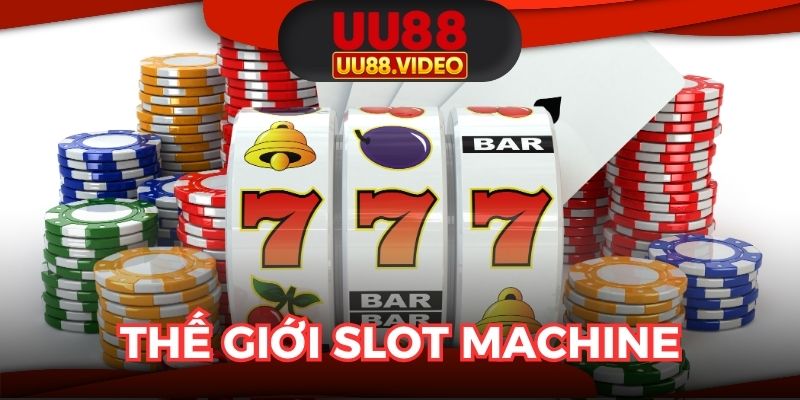Tham gia thế giới slot machine chỉ với một chạm