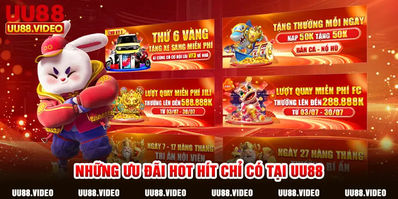 Những ưu đãi hot hít chỉ có tại UU88